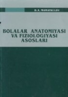 Bolalar anatomiyasi va fiziologiyasi asoslari 