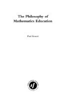 The Philosophy of Mathematics Education