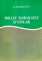 Milliy harakatli o‘yinlar