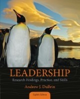 Leadership: Research Findings, Practice, and Skills